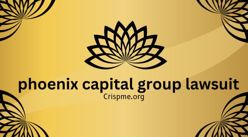 phoenix capital group lawsuit