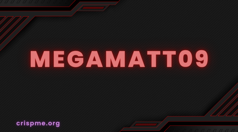 MegaMatt09