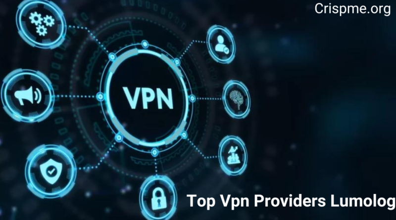 top vpn providers lumolog