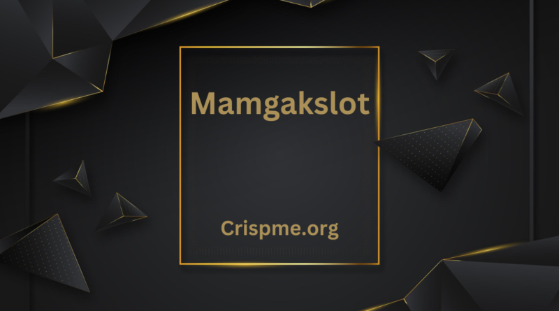 mamgakslot