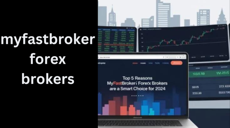 myfastbroker forex brokers